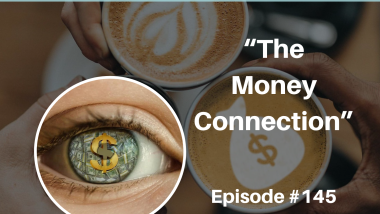 Ep 145 Money Connection