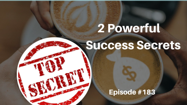 Ep 183 Succcess Secrets